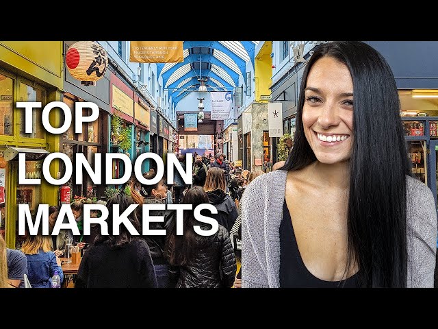 7 London Markets to Visit (you never heard of) | Ad | Love and London