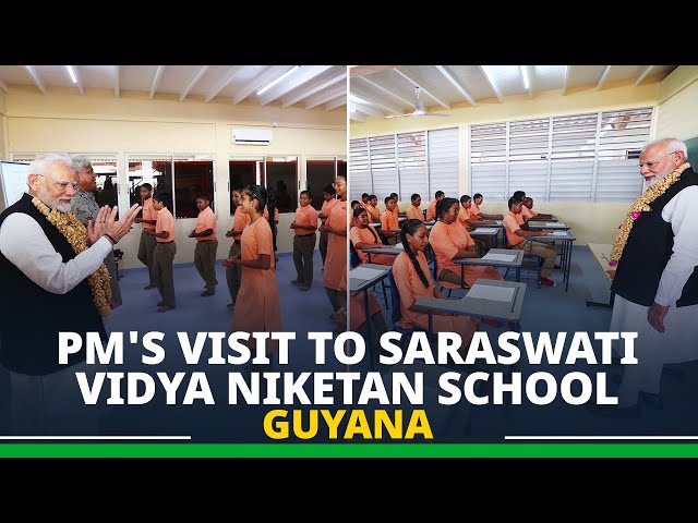 LIVE: PM Modi visits Saraswati Vidya Niketan School in Guyana