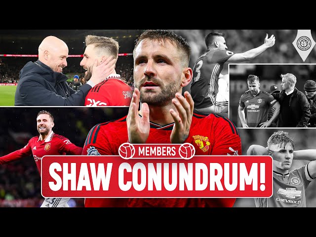 Luke Shaw: Keep Or Sell?! | Members Exclusive