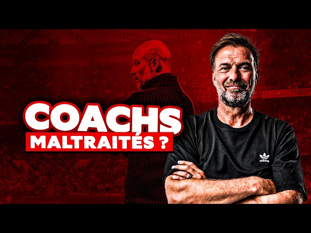 🤯 Le football maltraite t-il ses entraîneurs ?