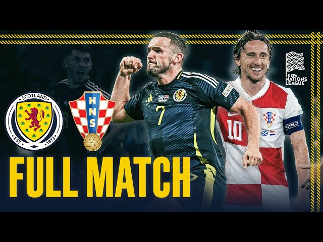 FULL MATCH | Scotland v Croatia | 2024 UEFA Nations League | Scotland National Team