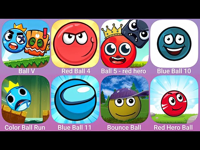 Ball V, Red Ball 4, Ball 5 Red Hero, Blue Ball 10, Color Ball Run and More Red Ball Games Gameplay