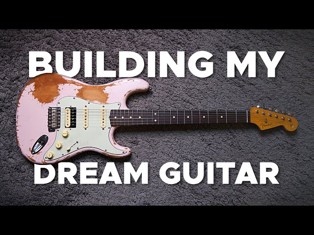 Building My DREAM GUITAR! (Heavy Relic Strat)