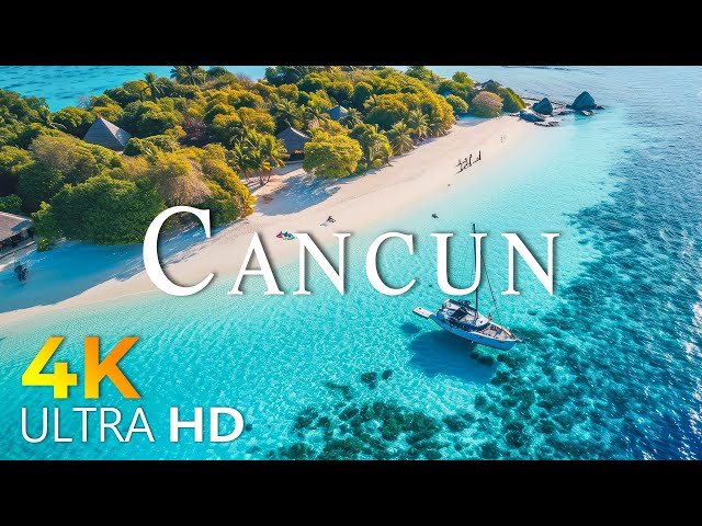 24 HOURS DRONE FILM CANCUN in 4K + Relaxation Film 4K | Nature Relaxation Ambient