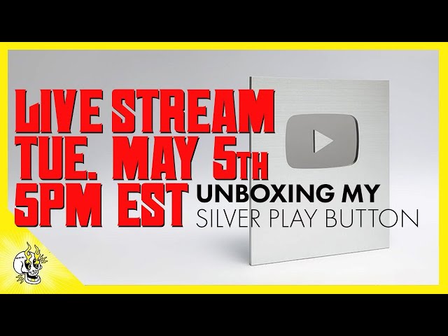 Play Button LIVE Stream Unboxing (TUE. MAY 5th 5pm EST)