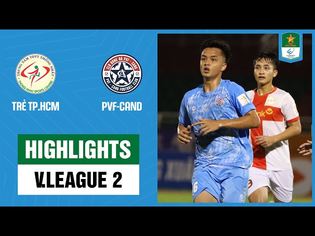 Highlights: Trẻ TP. Hồ Chí Minh - PVF-CAND | Đôi công kịch tính, chia điểm nghẹt thở