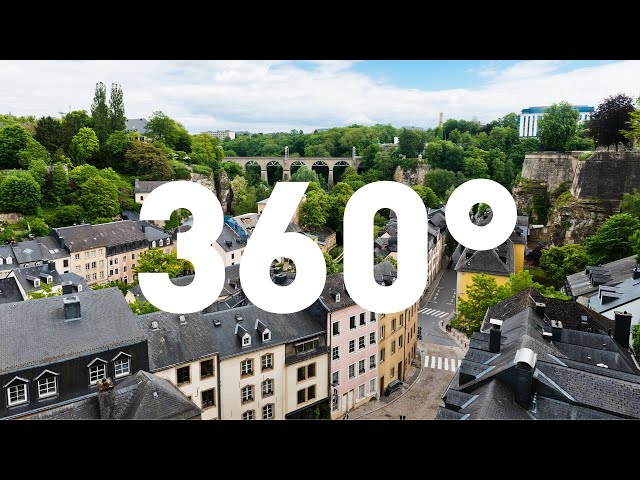 Visit Europe | 360-degree visit of Luxembourg