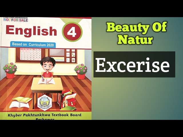 Grade 4 English Unit 2 Beauty Of Nature Excerise Part 2 with full Explaination