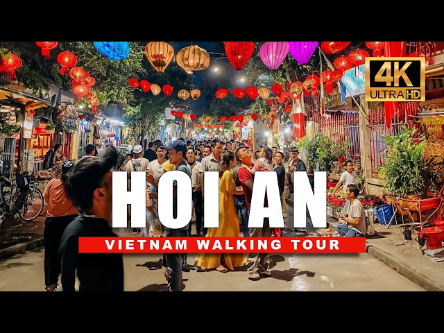 HOI AN, Vietnam Walking Tour (UNESCO World Heritage Site) 🇻🇳 Hộian Vietnam Lantern Town 4K HDR