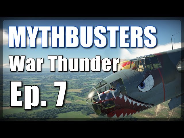 Mythbusters Ep.7 ● War Thunder