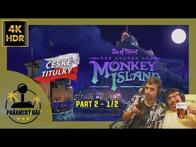 Sea of ​​Thieves: The Legend of Monkey Island - Part 2 | 1/2 gameplay s češtinou na PC | CZ 4K60 HDR