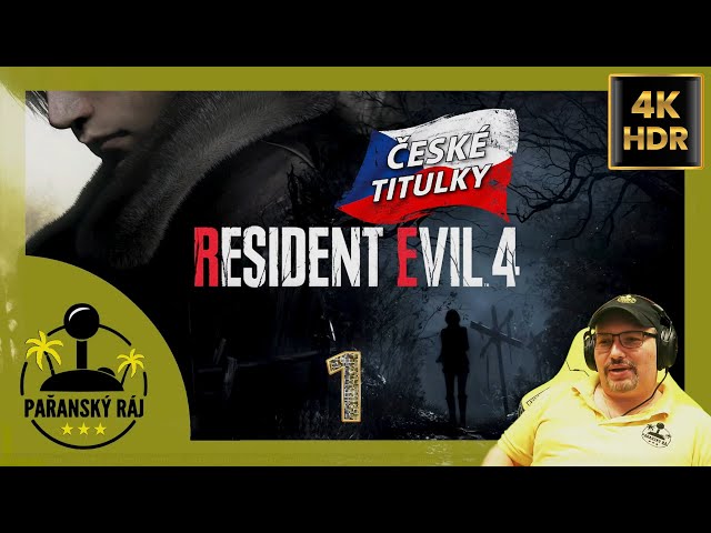 Resident Evil 4 Remake | #1 Gameplay / Let's Play s českými titulky na PC High + RTX | CZ 4K60 HDR