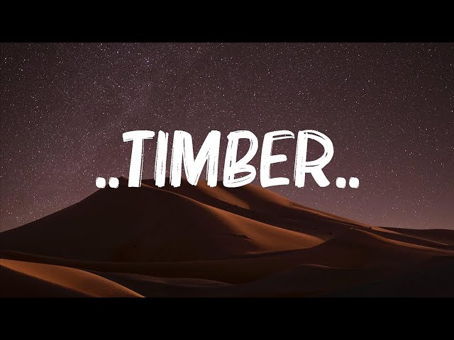 Pitbull -..Timber..(Lyrics) ft. Ke$ha | Shawn Mendes, Libianca,... Hot Lyrics 2023