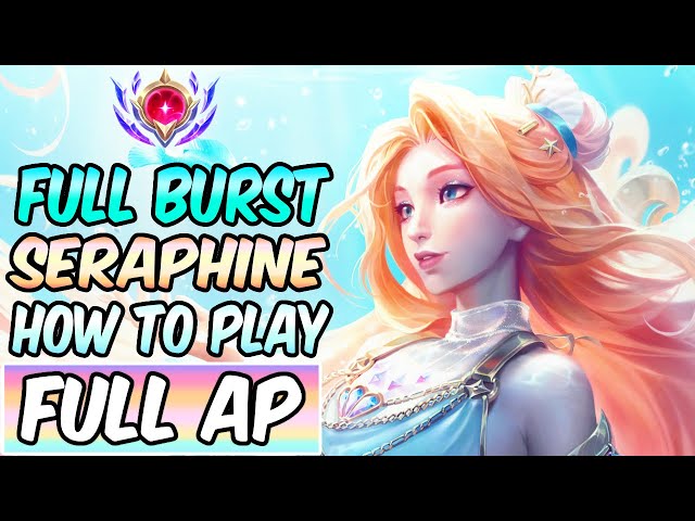 HOW TO PLAY SERAPHINE FULL AP & CARRY LIKE DIAMOND | Best Build & Runes | League of Legends | S14