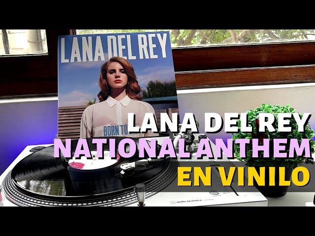 Lana del Rey - National anthem (VInyl audio) Así suena