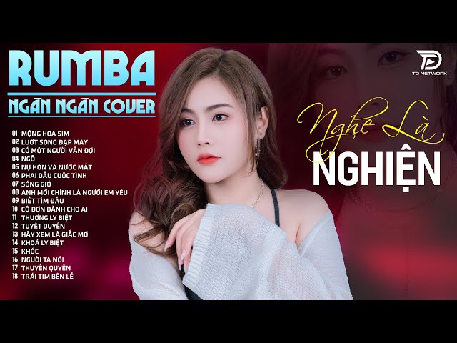 MỘNG HOA SIM, LƯỚT SÓNG ĐẠP MÂY, OANH TẠ COVER - Album Rumba Nhạc Trẻ Đặc Biệt Hay Nhất 2024