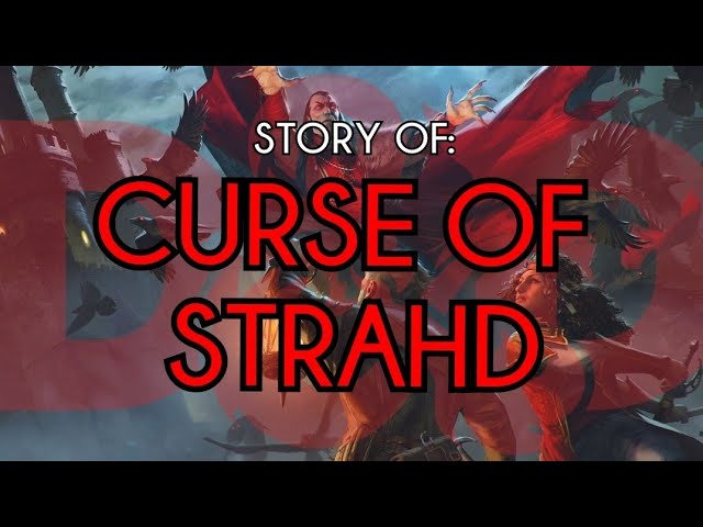 Curse of Strahd: Dungeons and Dragons Story Explained