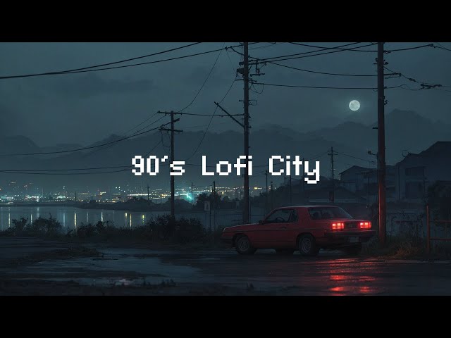 90's Lofi City 🌧️ Rainy Lofi Hip Hop 🎶 Lofi Music & Rain Sounds