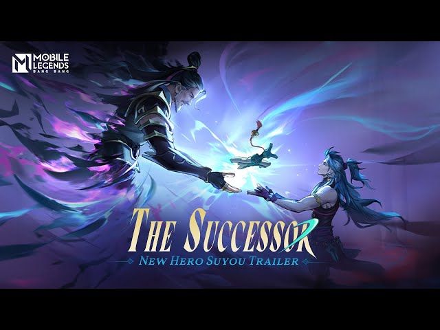 The Successor | New Hero Suyou Trailer | Mobile Legends: Bang Bang