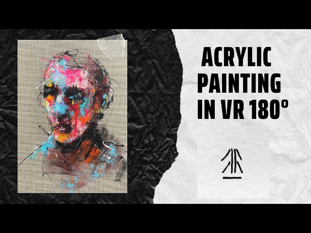 Acrylic painting in VR 180°