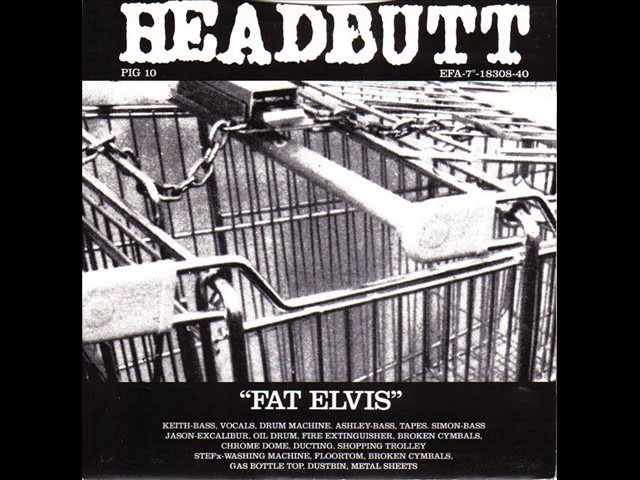 headbutt - fat elvis