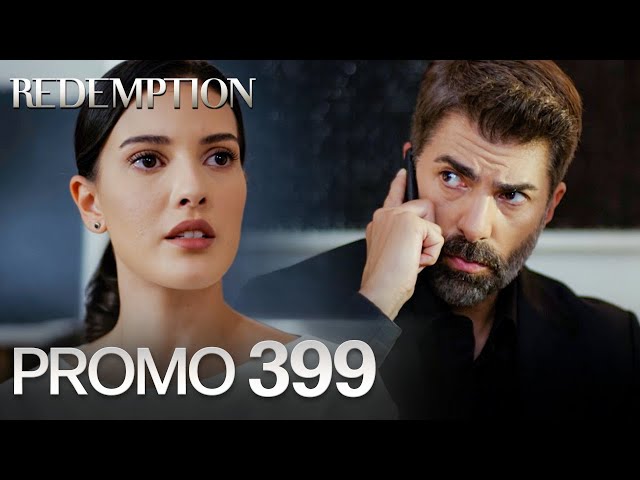 Esaret 399. Bölüm Fragmanı | Redemption Episode 399 Promo