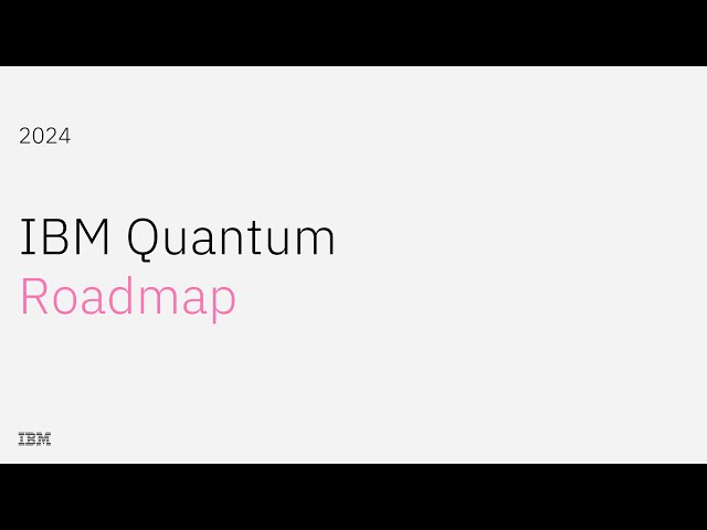 2024 IBM Quantum Roadmap Update