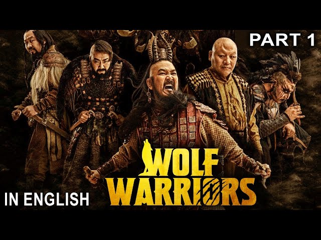 WOLF WARRIORS (PART 1) 2024 - Hollywood Movie | Action Adventure Full English Movie | Chinese Movies