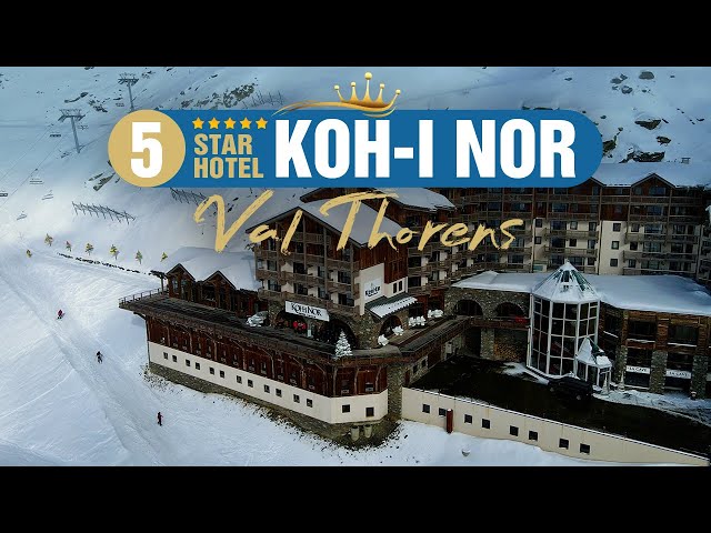 Hotel Koh-I Nor Val Thorens (4K) - Europe's Highest 5 star Hotel