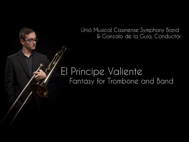 El Príncipe Valiente, Martínez Gallego - Kilian Garrido & Unió Musical Casinense Symphony