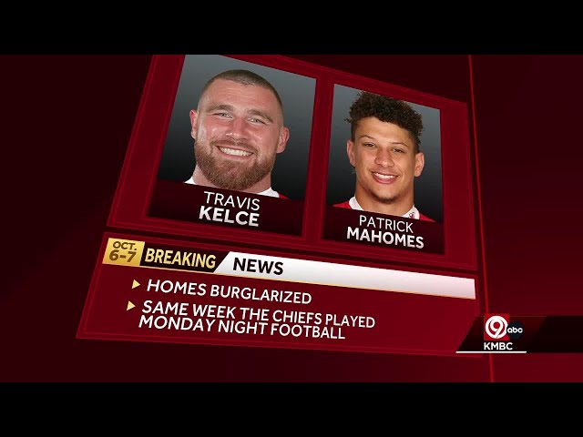 NFL reportedly issues security alert after recent athlete burglaries, including Mahomes and Kelce