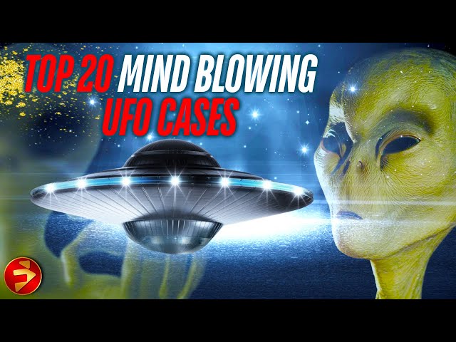 UFOs Are Real: Hidden Secrets Exposed by Government & Military! | THE TOP 20 MINDBLOWING UFO CASES