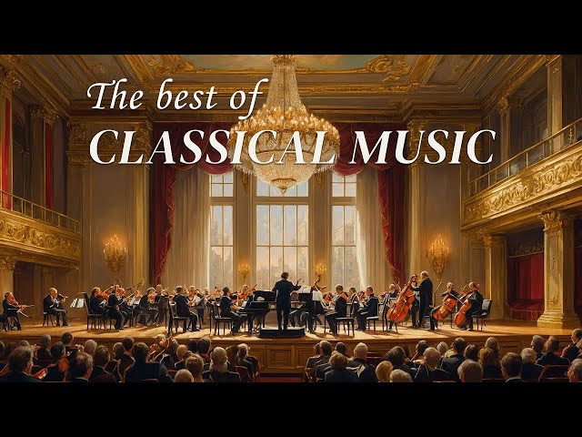 La mejor música clásica de todos los tiempos 🎻 Mozart,Beethove, Chopin 🎹 Piezas Clásicas Más Famosas