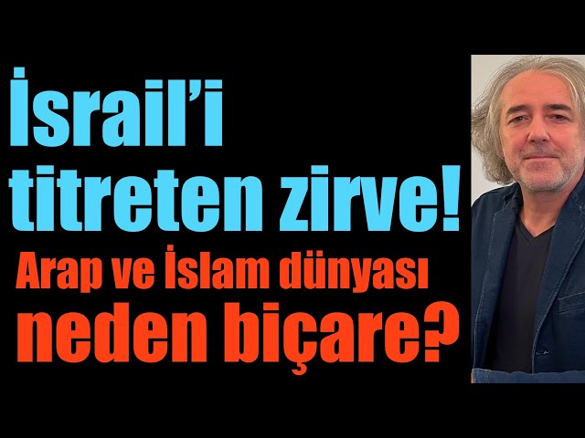 İsrail’i titreten zirve?