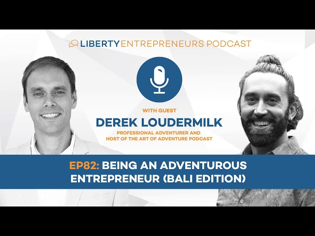 EP82: Being an Adventurous Entrepreneur Bali Edition