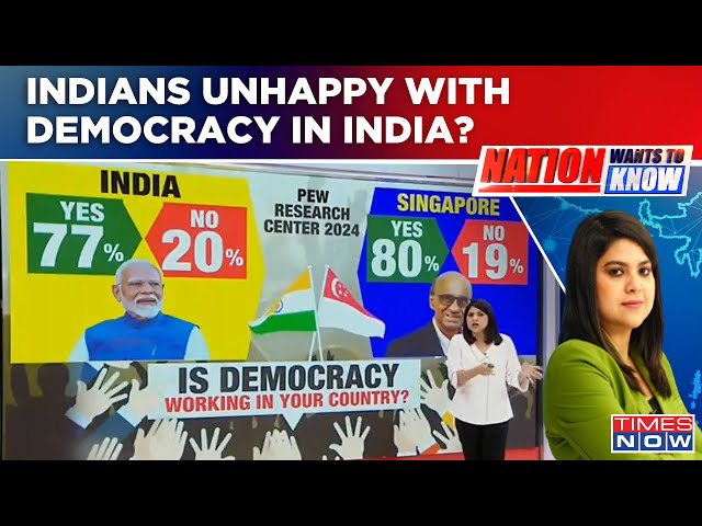 Pew Research Center Survey On India's Democracy, Are Indians Really Unhappy? | Nation Wants To Know