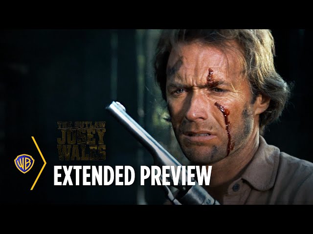 The Outlaw Josey Wales | Extended Preview | Warner Bros. Entertainment