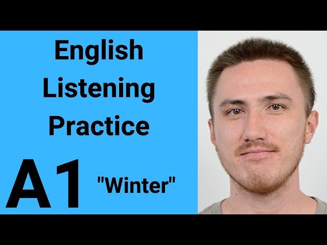 A1 English Listening Practice - Winter