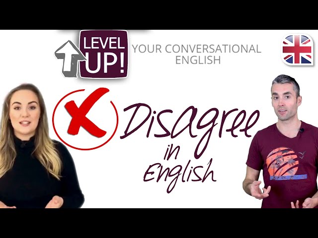 Disagree in English Conversation - Level Up Your English