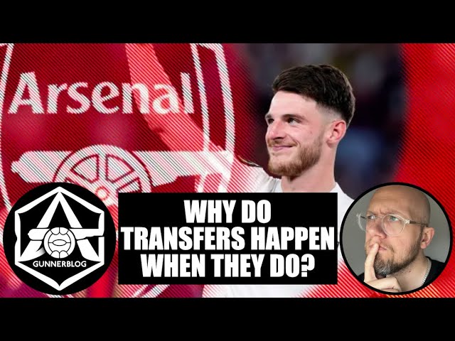 Arsenal: Why do transfers happen when they do?