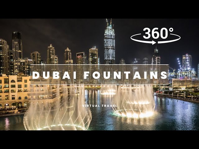 Famous Dubai Fountain Show in 360°