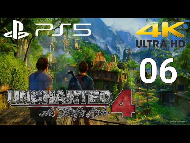 UNCHARTED 4 A Thief's End || PS5 || FULL GAMEPLAY PART 6 [ 4k HDR 60FPS ]- No Commentary