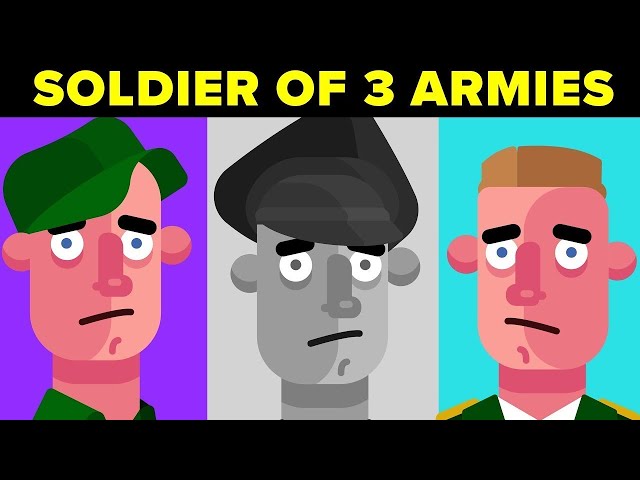 Insane Soldier Who Fought In 3 Different Armies