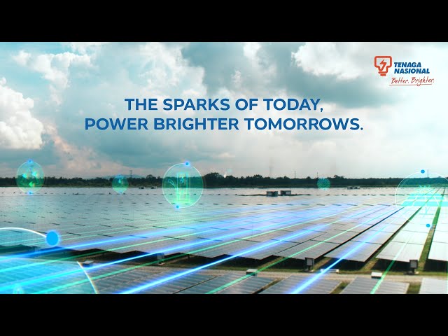 TNB - The Sparks Of Today, Power Brighter Tomorrows. #BetterBrighter