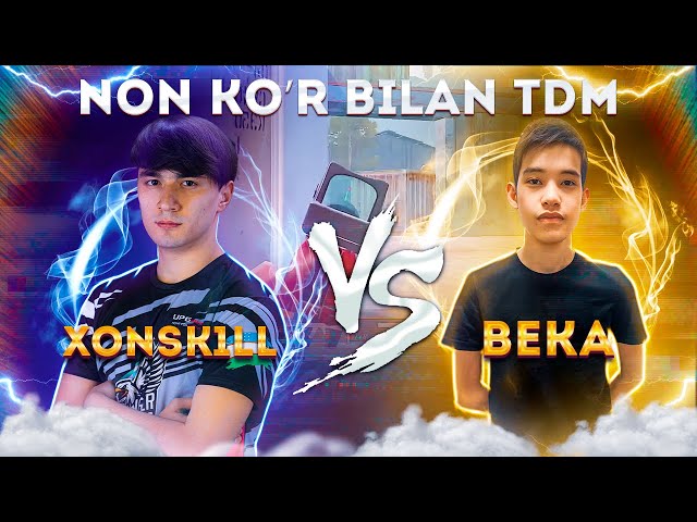 XONSK1LL VS BEKA NONKOR KIM YUTADI?