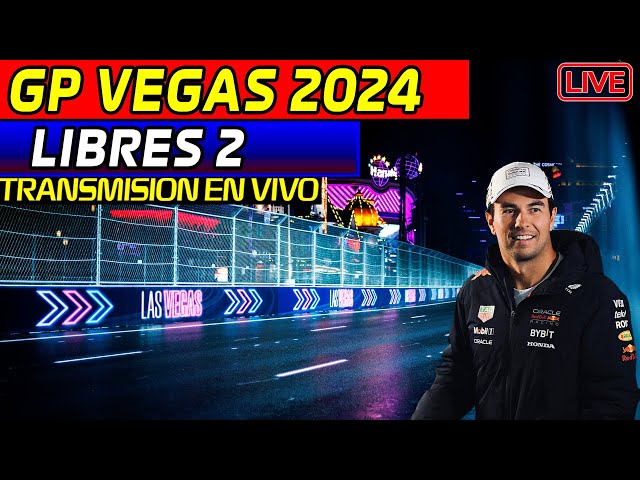 🔴F1 DIRECTO GP VEGAS [LIBRES 2] || TRANSMISION EN VIVO!! REACCIONANDO en VIVO!! Righs Speed