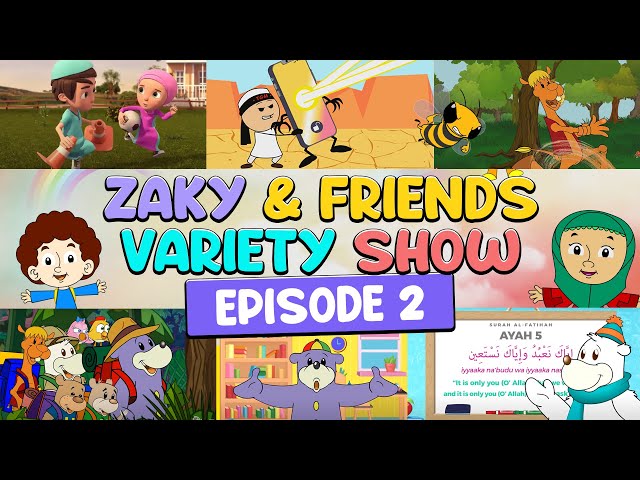 Zaky & Friends Variety Show (EP2)