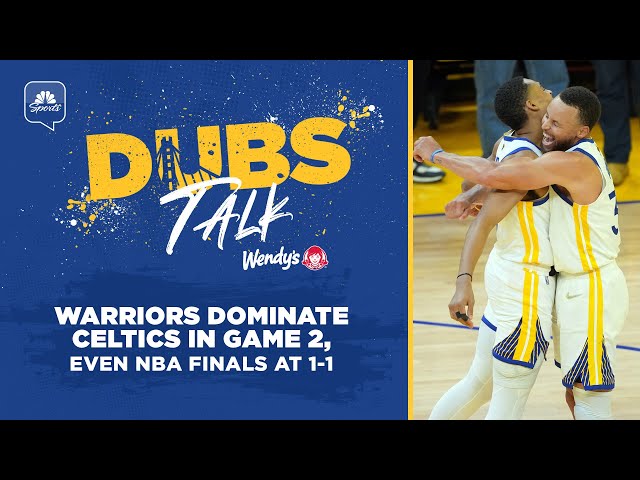 Warriors dominate Celtics in Game 2, even NBA Finals at 1-1 | Dubs Talk