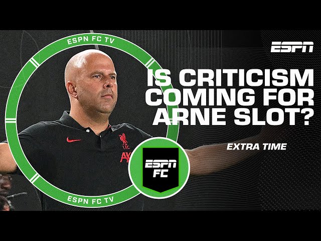 Will Steve Nicol criticize Arne Slot as much as Erik ten Hag? | ESPN FC Extra Time