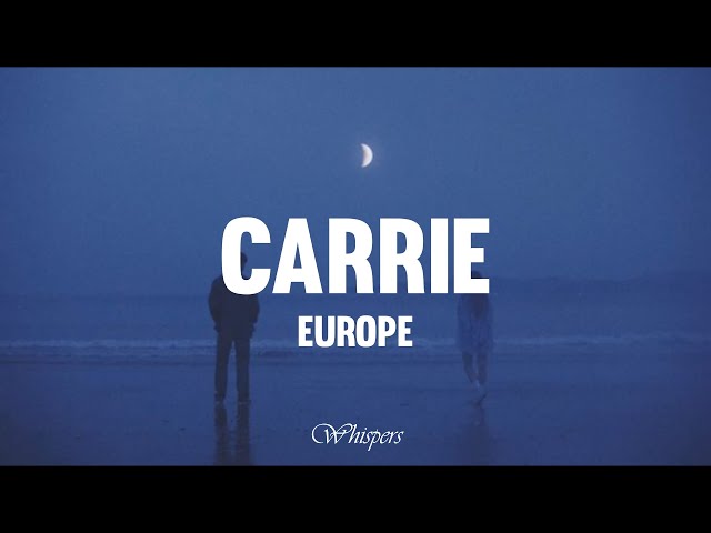 Europe - Carrie (Lyrics)